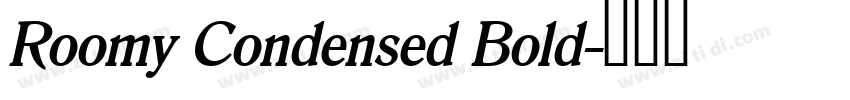 Roomy Condensed Bold字体转换 Roomy Condensed Bold字体转换